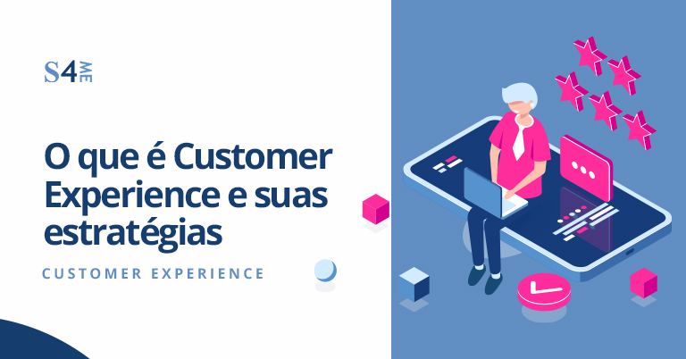 O que é Customer Experience e suas estratégias